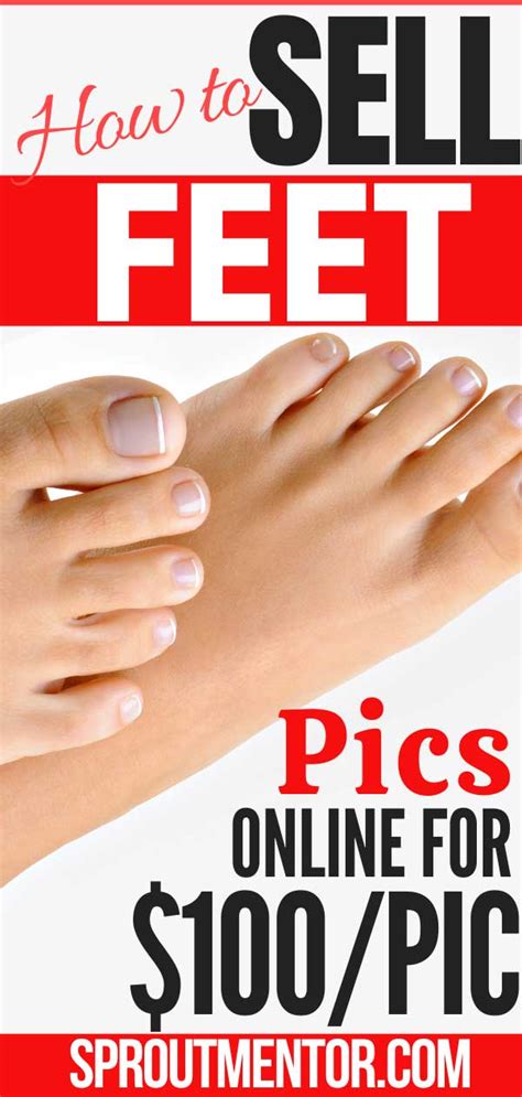 earn money selling feet pictures|How To Sell Feet Pics Online & Make Extra Money In。